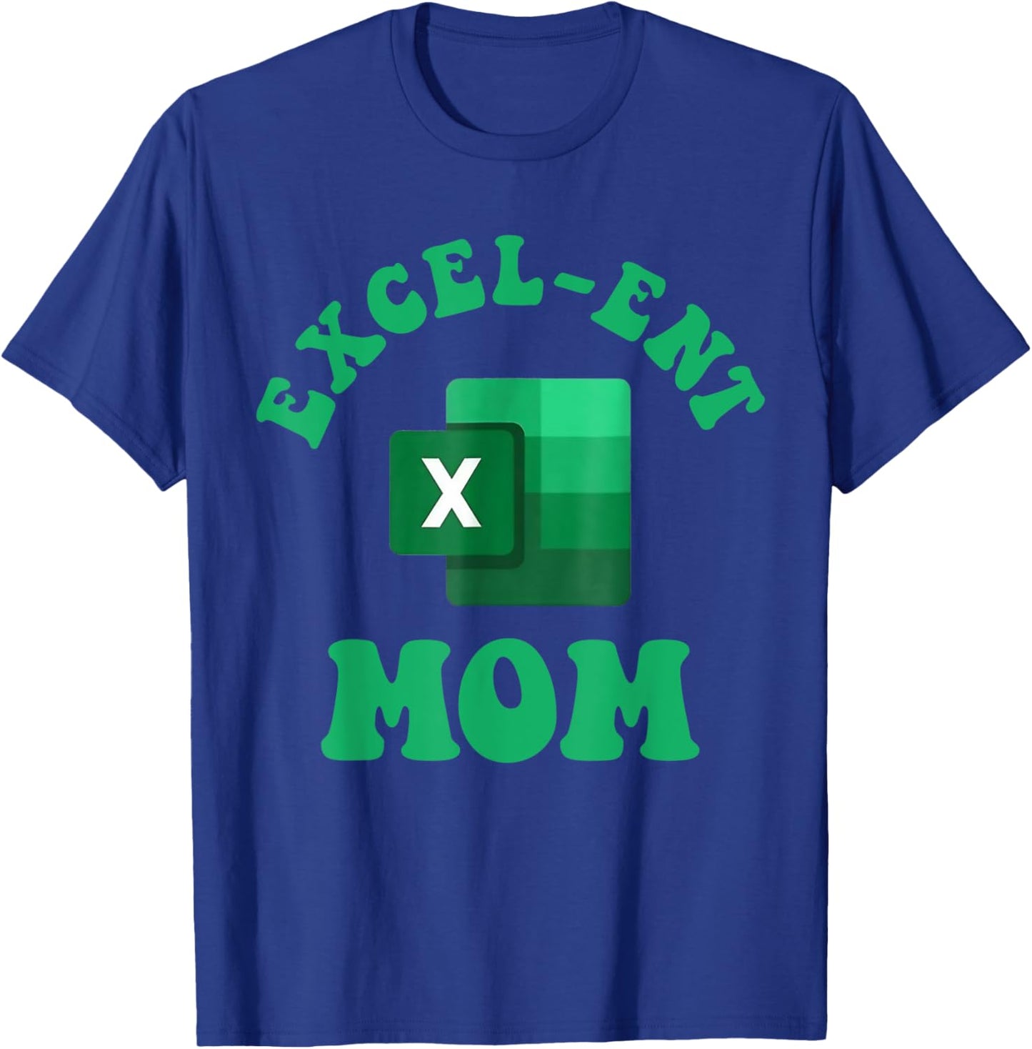 Excel-ent Mom Excel Spreadsheet Groovy Mom T-Shirt - T-Shirt | Royal