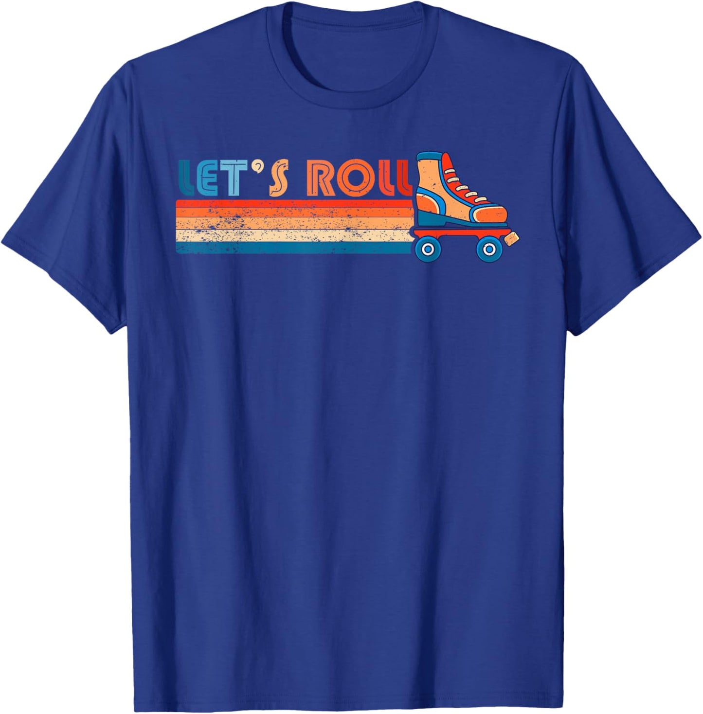 Let's Roll Roller Skating Skater Skate Retro Vintage 70s 80s T-Shirt - T-Shirt | Royal