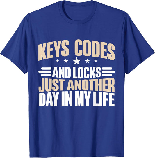 Key Codes and Locks just another Day in my Life Locksmith T-Shirt - T-Shirt | Royal