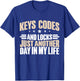 Key Codes and Locks just another Day in my Life Locksmith T-Shirt - T-Shirt | Royal