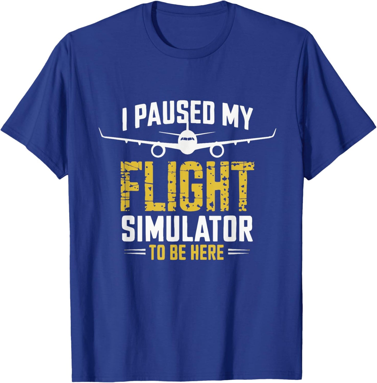 I Paused My Flight Simulator Airplane Pilot T-Shirt - T-Shirt | Royal
