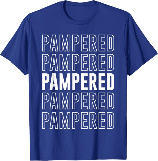 Pampered T-Shirt - T-Shirt | Royal
