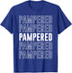 Pampered T-Shirt - T-Shirt | Royal
