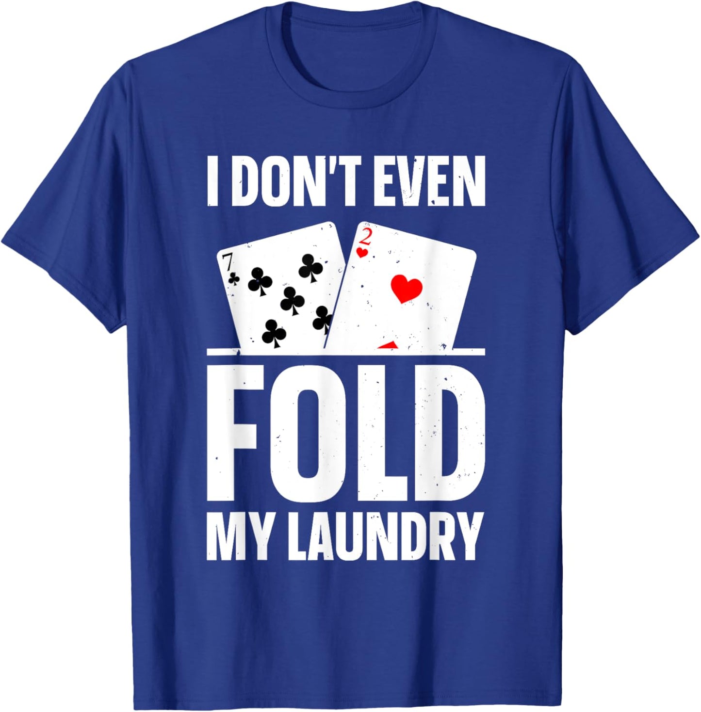 Funny Poker Design Women Poker Player Poker Lover T-Shirt - T-Shirt | Royal