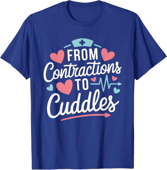 L & D From Contractions To Cuddles, Labor And Delivery Nurse T-Shirt - T-Shirt | Royal