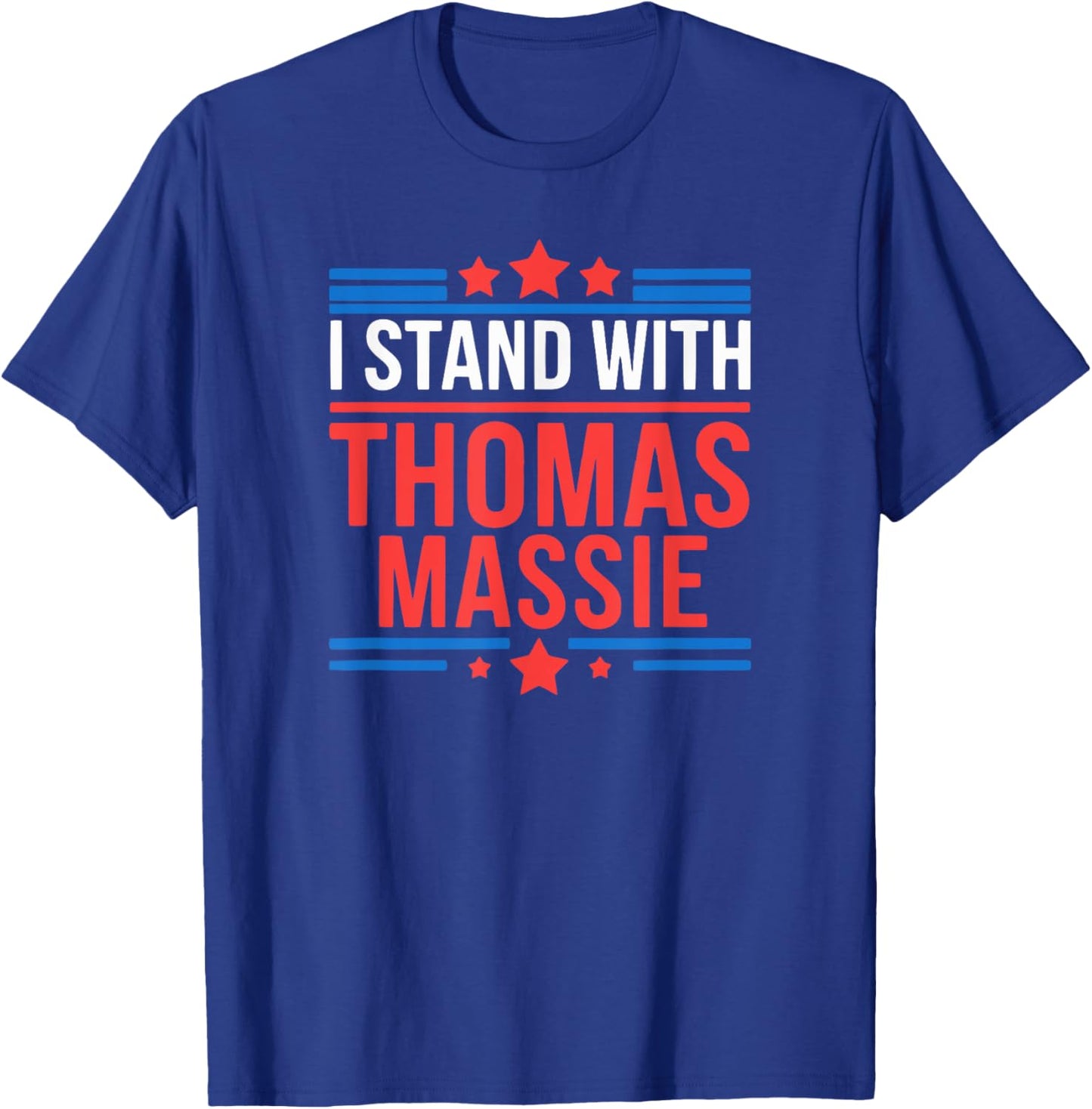 I Stand With Thomas Massie T-Shirt - T-Shirt | Royal