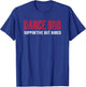 Dance Brother Bro Supportive but Bored Red T-Shirt - T-Shirt | Royal