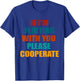 If I'm Flirting With You Please Cooperate Vintage Quote T-Shirt - T-Shirt | Royal