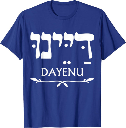 Dayenu in Hebrew Funny Passover Jewish Party Jewish Seder T-Shirt - T-Shirt | Royal