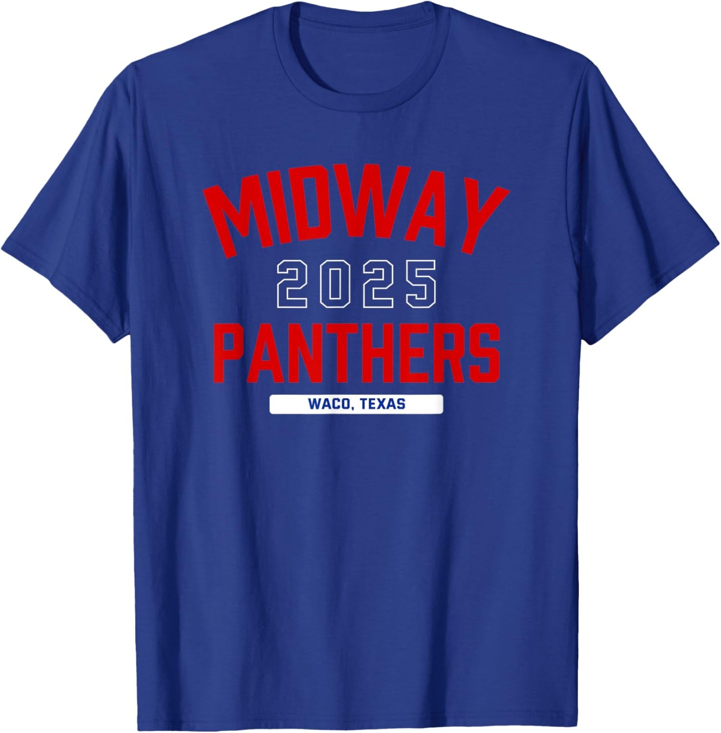 Midway Panthers Waco, Texas 2025 T-Shirt - T-Shirt | Royal