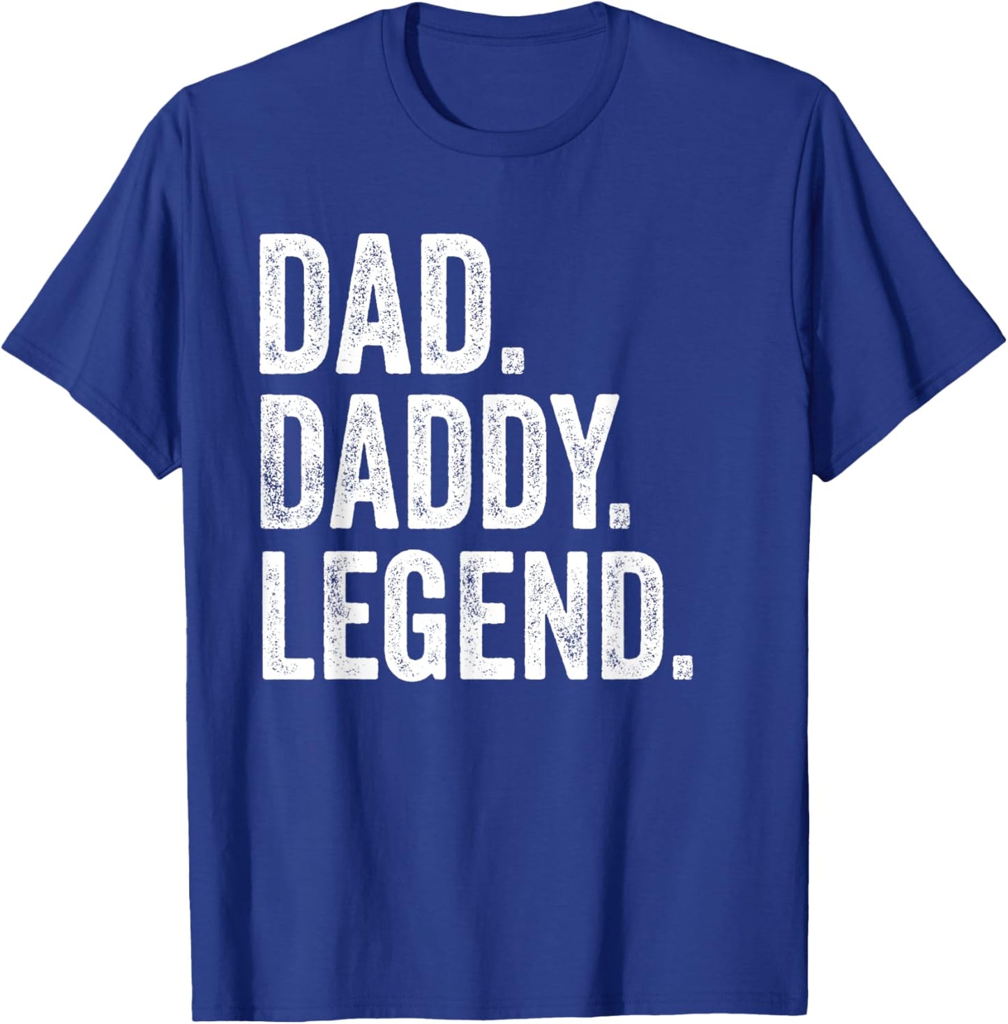 Dad Daddy Legend - Vintage Distressed Bold Daddy Graphic T-Shirt - T-Shirt | Royal