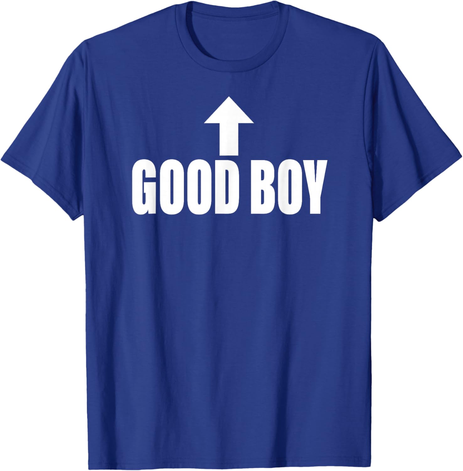 Good Boy Arrow Up Funny T-Shirt - T-Shirt | Royal