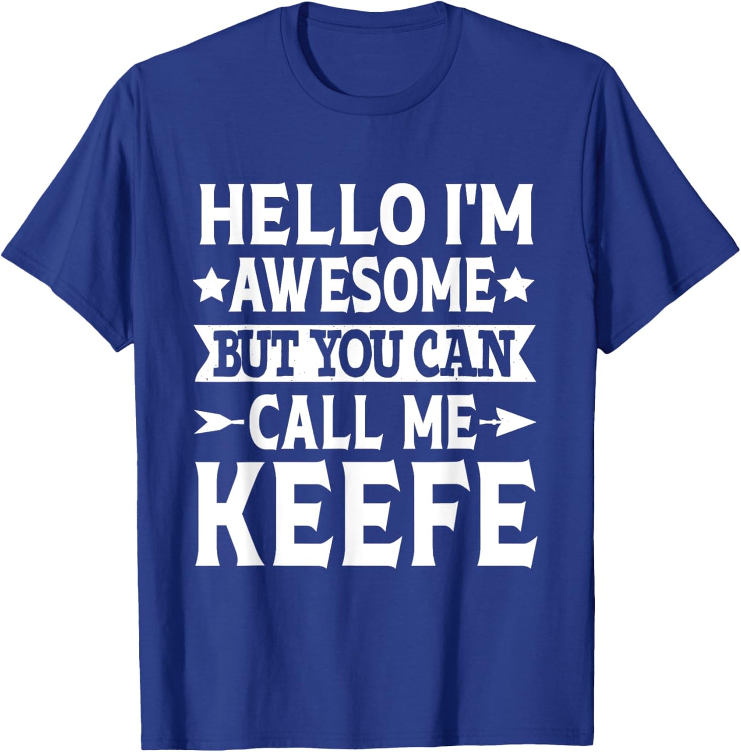 Keefe Surname Call Me Keefe Family Team Last Name Keefe T-Shirt - T-Shirt | Royal