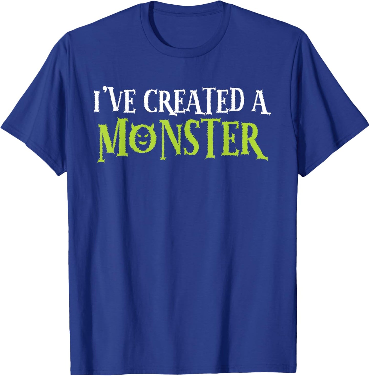 I've Created A Monster Matching Mom And Kids Set T-Shirt - T-Shirt | Royal