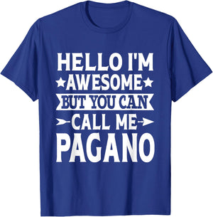 Pagano Surname Call Me Pagano Family Team Last Name Pagano T-Shirt - T-Shirt | Royal