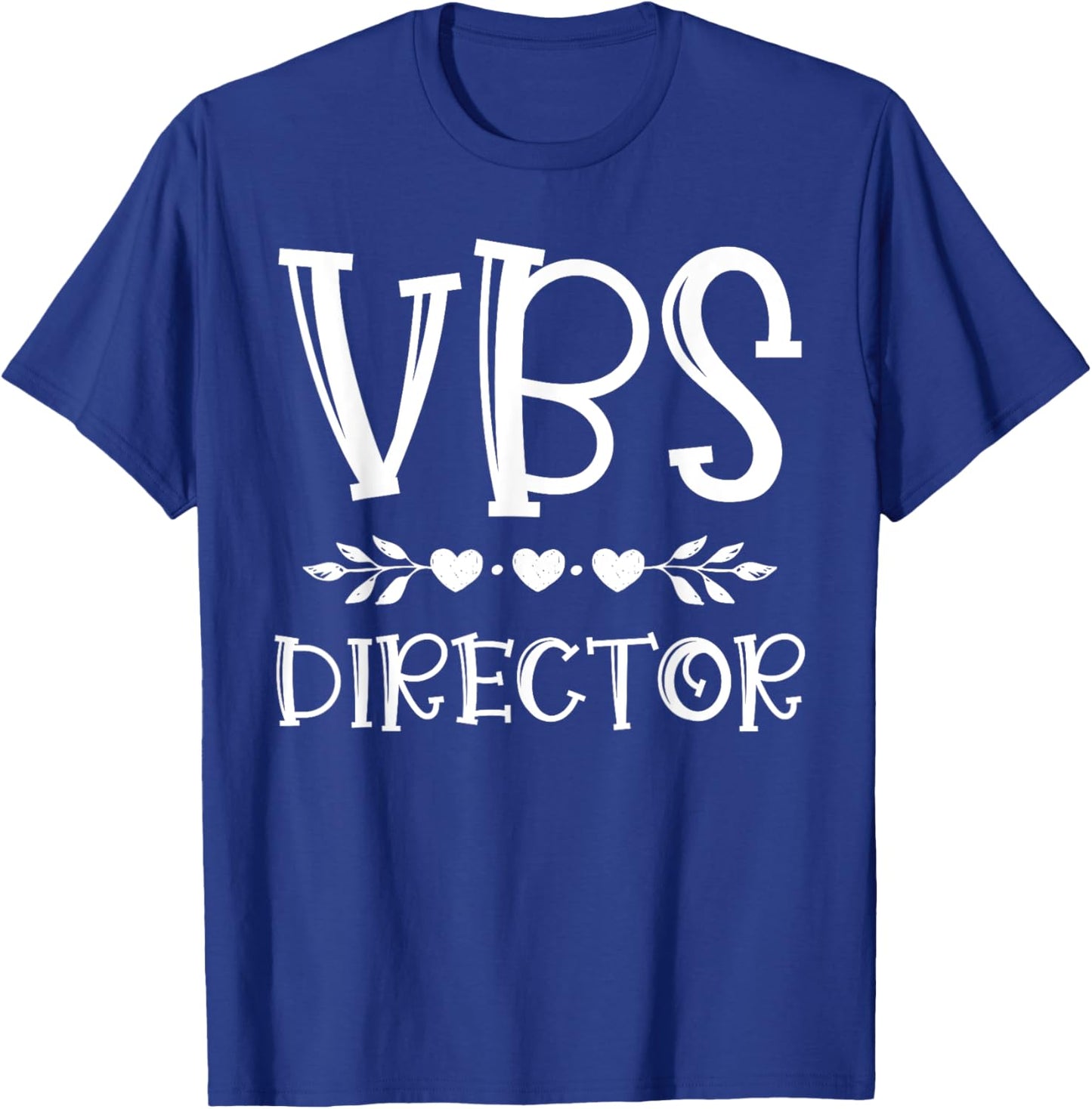 VBS Director Vacation Bible School I Love VBS Group Matching T-Shirt - T-Shirt | Royal
