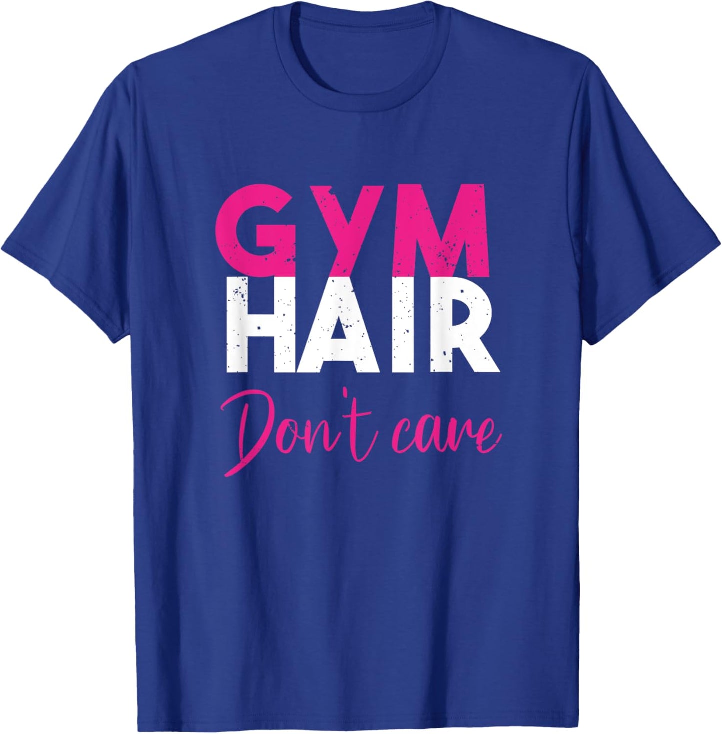Gym Hair Don't Care Gym Workout Vintage T-Shirt - T-Shirt | Royal