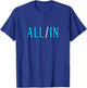 Blue All/in Blue Graphic T-Shirt - T-Shirt | Royal