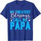 My Greatest Blessing Call Me Papa Father's Day T-Shirt - T-Shirt | Royal