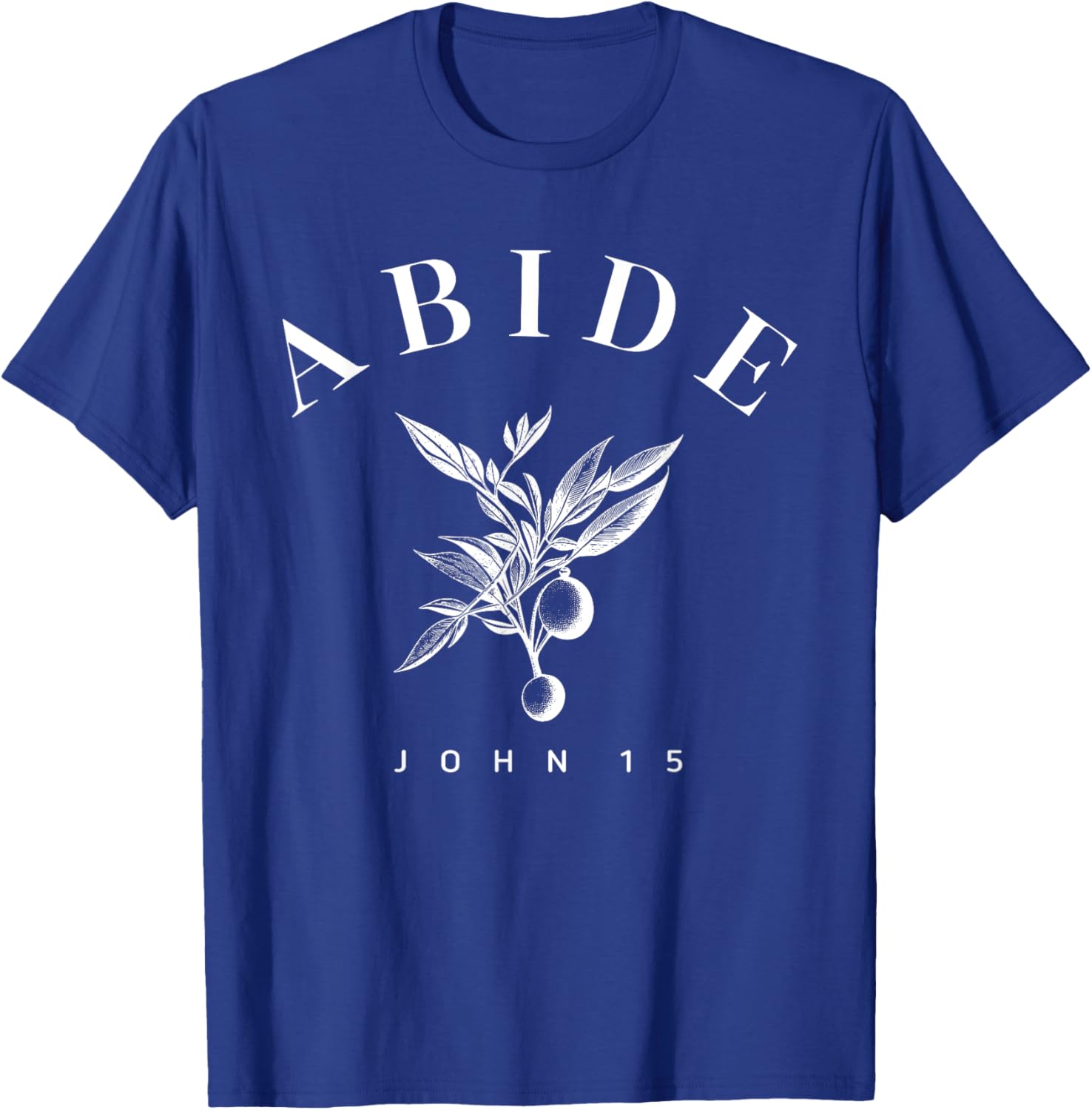 Abide John 15:4, Women Christian Bible Verse T-Shirt - T-Shirt | Royal