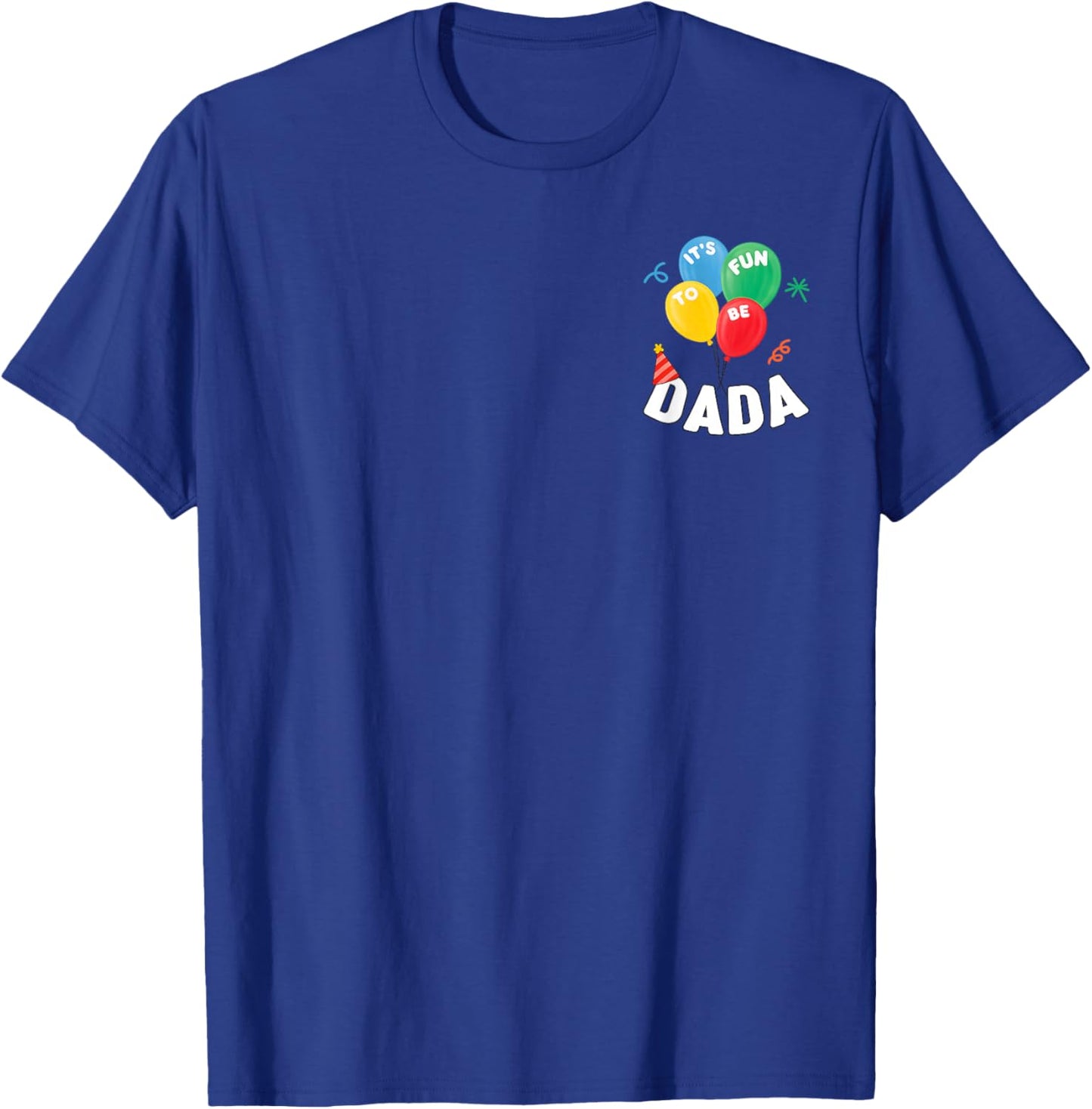 Dada It's Fun to Be One Birthday 1st First Birthday Family T-Shirt - T-Shirt | Royal