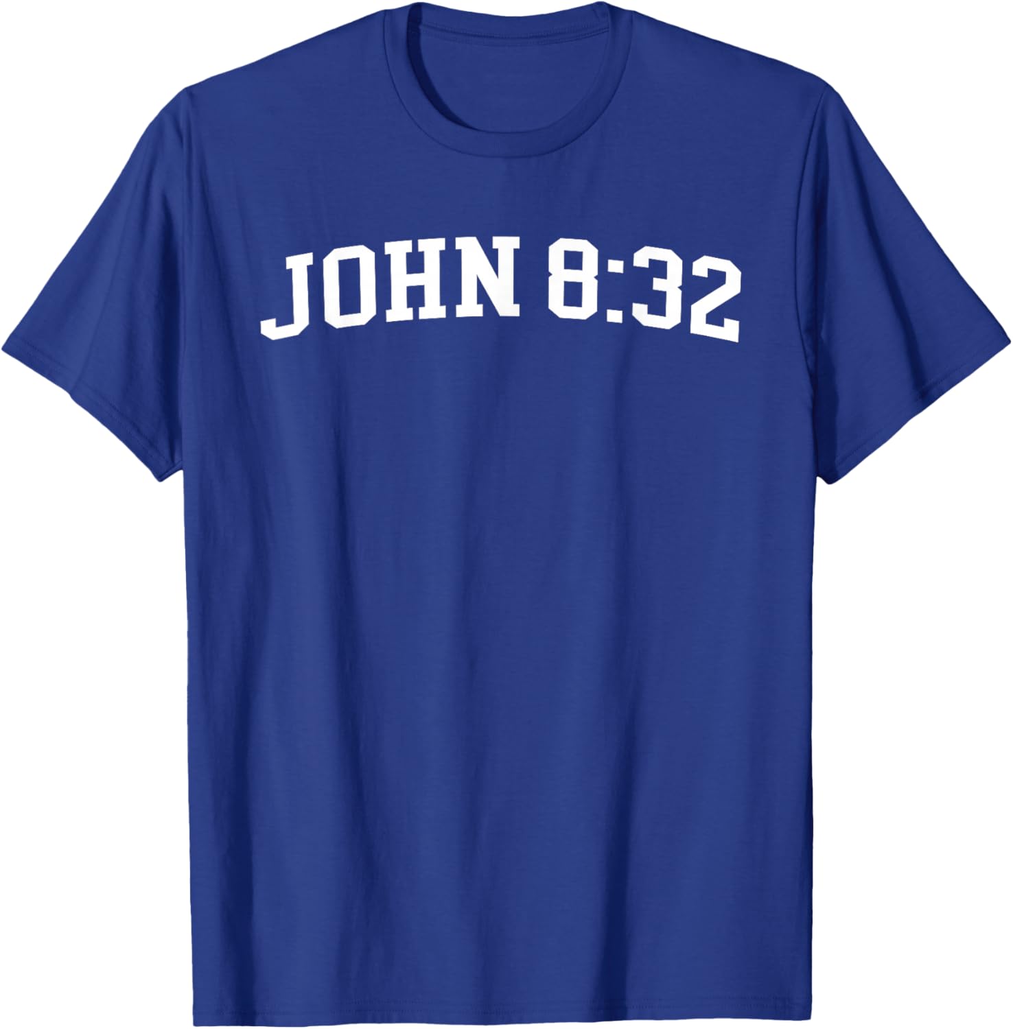 John 8:32 T-Shirt - T-Shirt | Royal