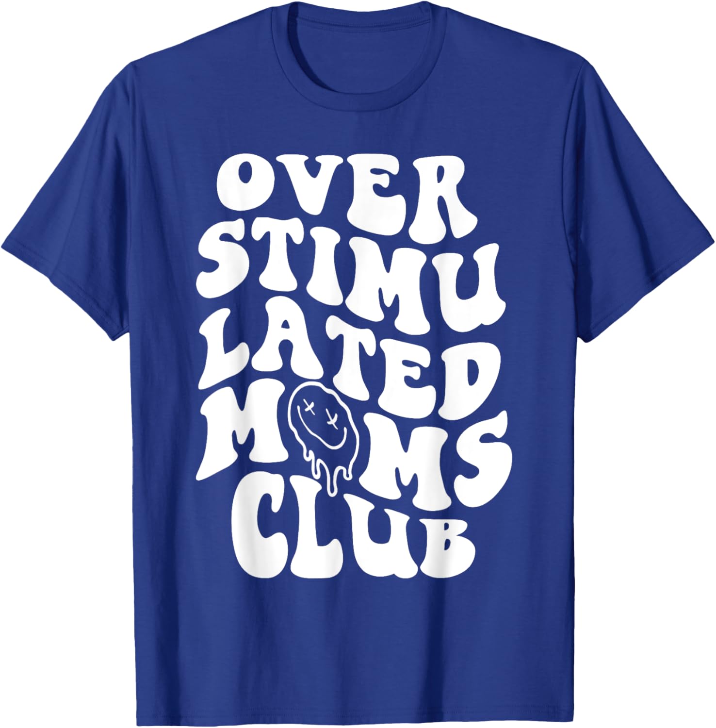 Overstimulated Moms Club Groovy Funny Mother's Day T-Shirt - T-Shirt | Royal