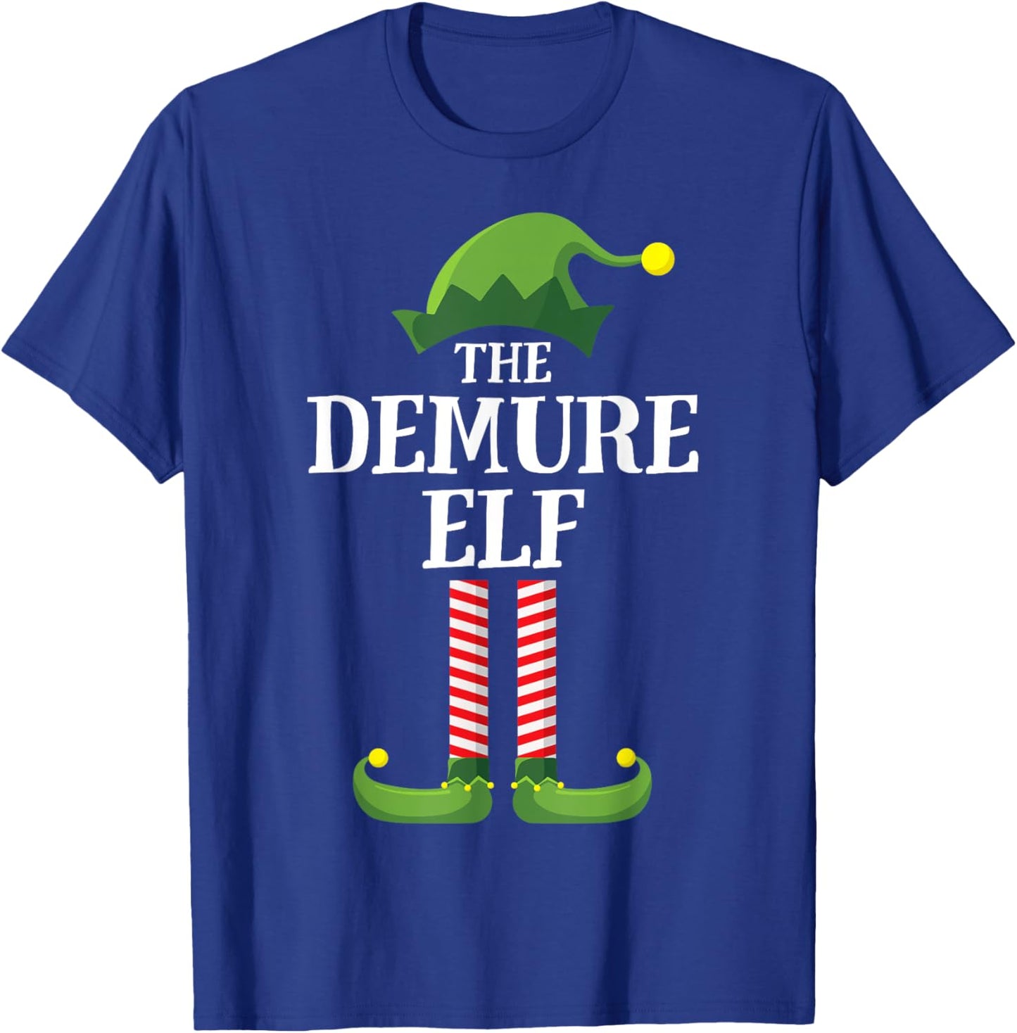 Demure Elf Matching Family Group Funny Christmas T-Shirt - T-Shirt | Royal