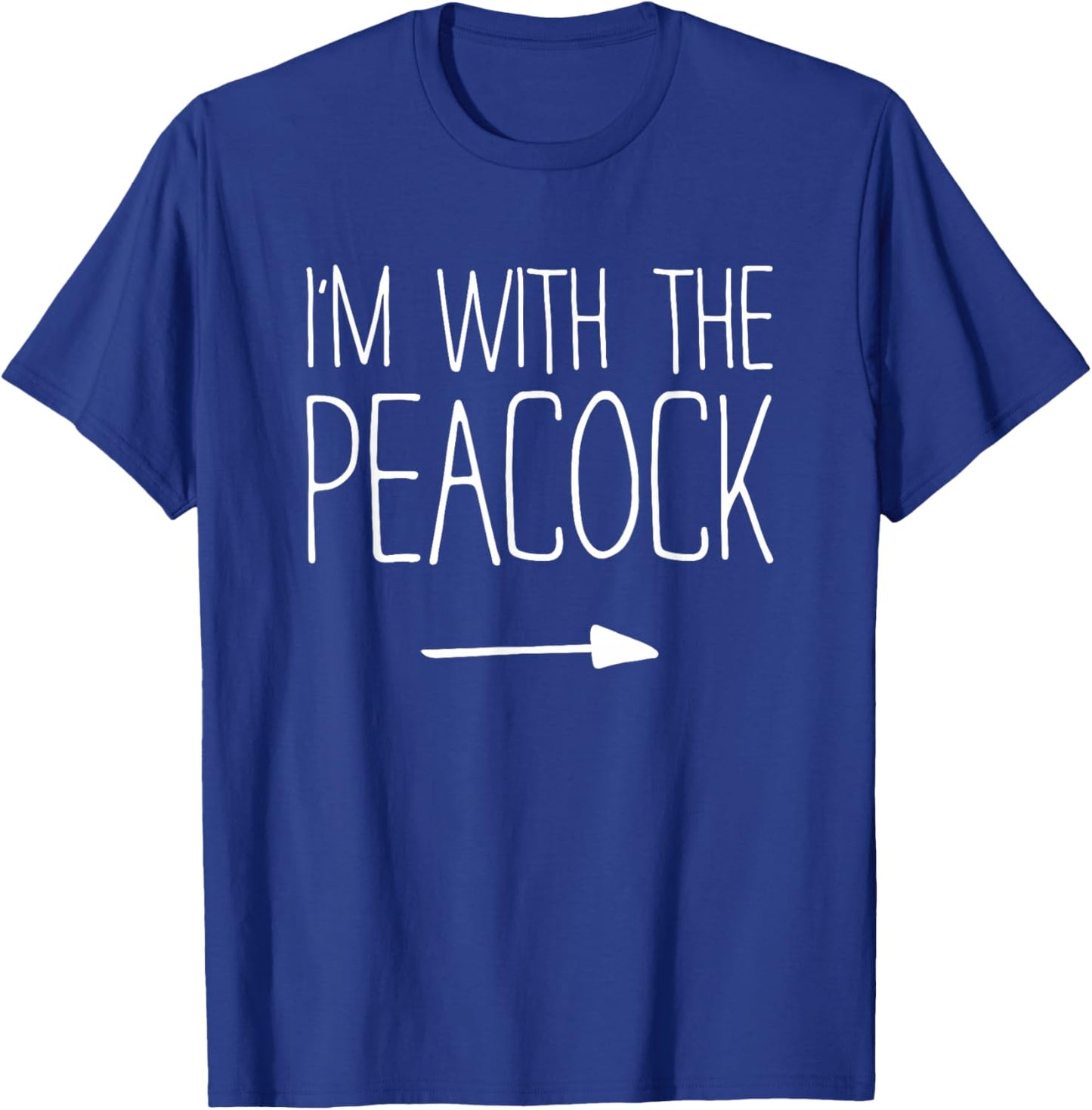 I'm With The Peacock Shirt Adult Kids Men Women Costume T-Shirt - T-Shirt | Royal