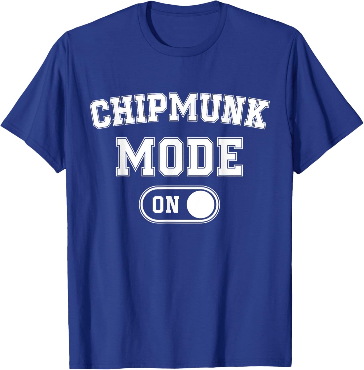 Chipmunk Mode On Costume Funny Cheek Stuffer Gift Animal T-Shirt - T-Shirt | Royal