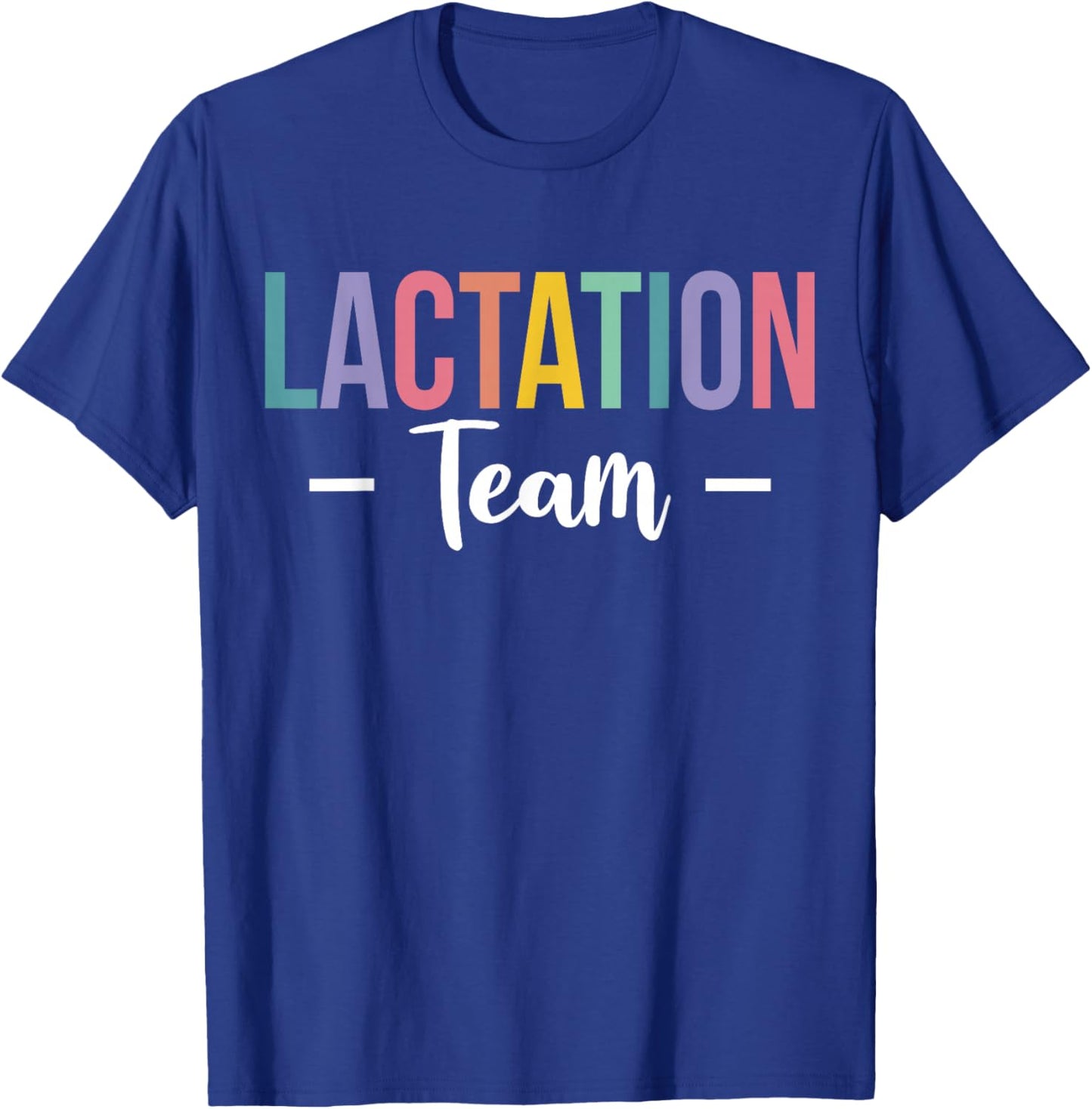 Lactation Consultant IBCLC Team T-Shirt - T-Shirt | Royal
