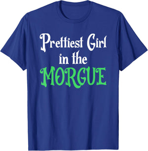 Prettiest Girl In The Morgue, Gothic Morgue Witch T-Shirt - T-Shirt | Royal