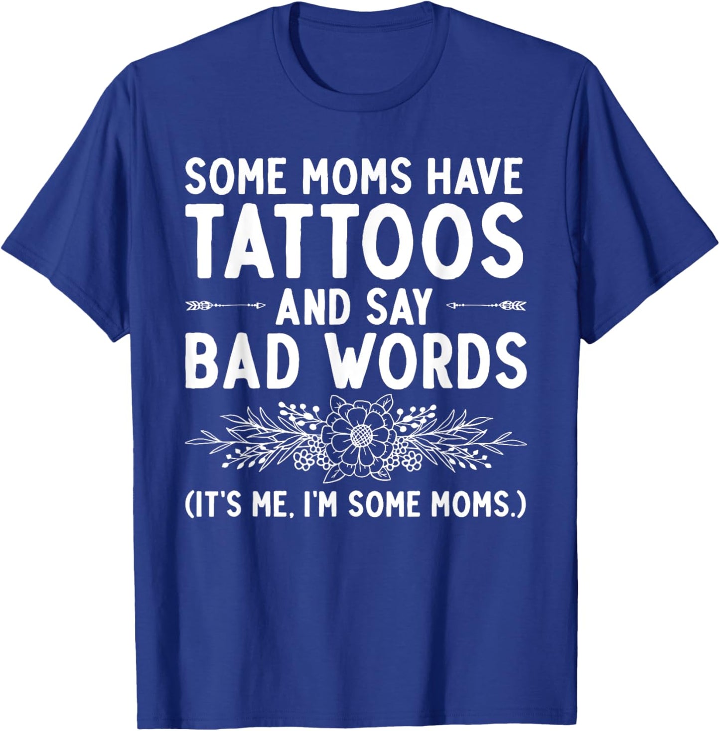 Funny Tattoo Design For Mom Women Tattoo Artist Tattoo Lover T-Shirt - T-Shirt | Royal