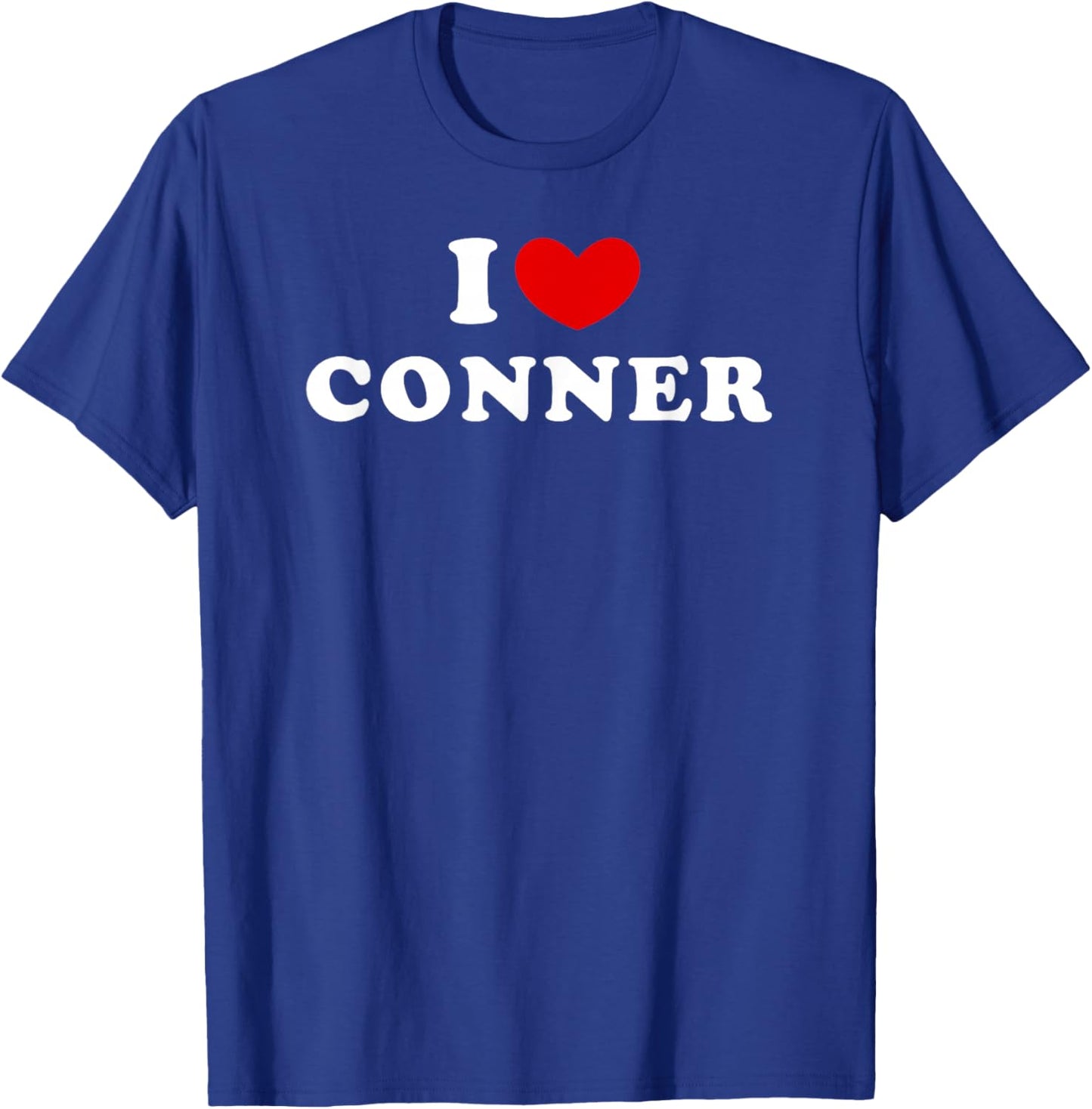 I Love Conner, I Heart Conner T-Shirt - T-Shirt | Royal