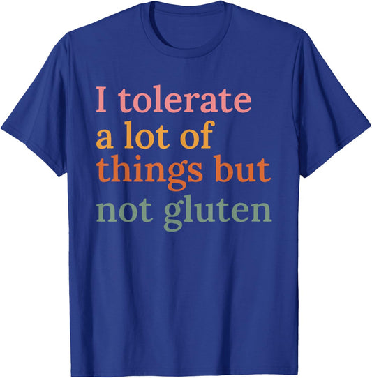 Retro I Tolerate A Lot Of Things But Not Gluten Funny Quote T-Shirt - T-Shirt | Royal