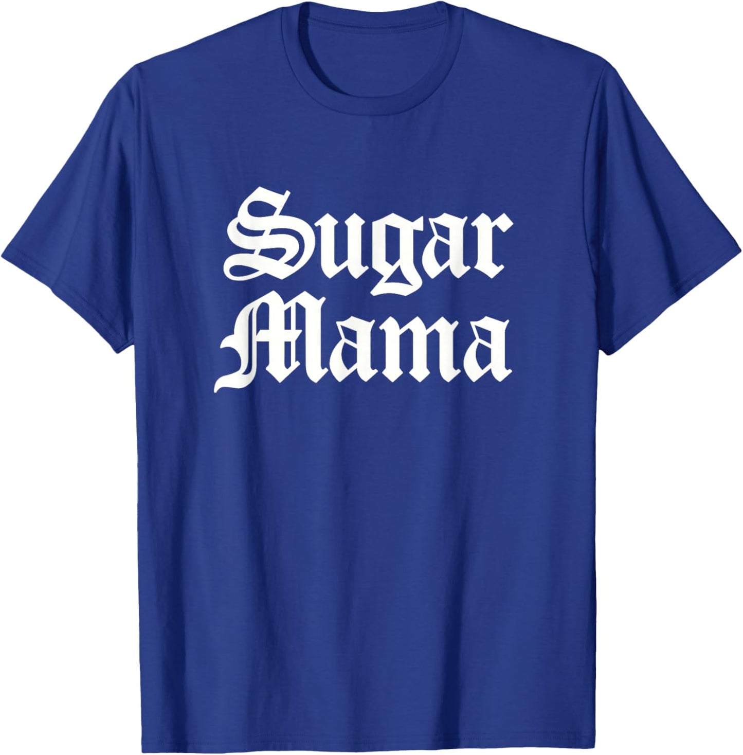 Sugar Mama T-Shirt - T-Shirt | Royal