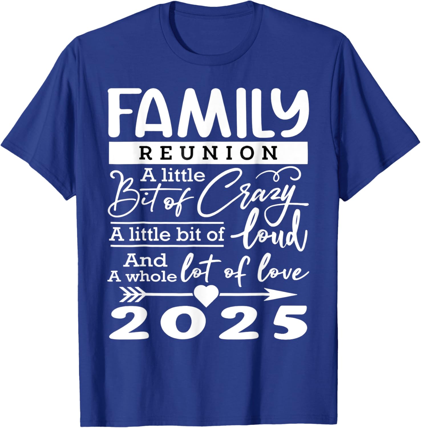 Family Reunion 2025 Funny Family Lovers T-Shirt - T-Shirt | Royal