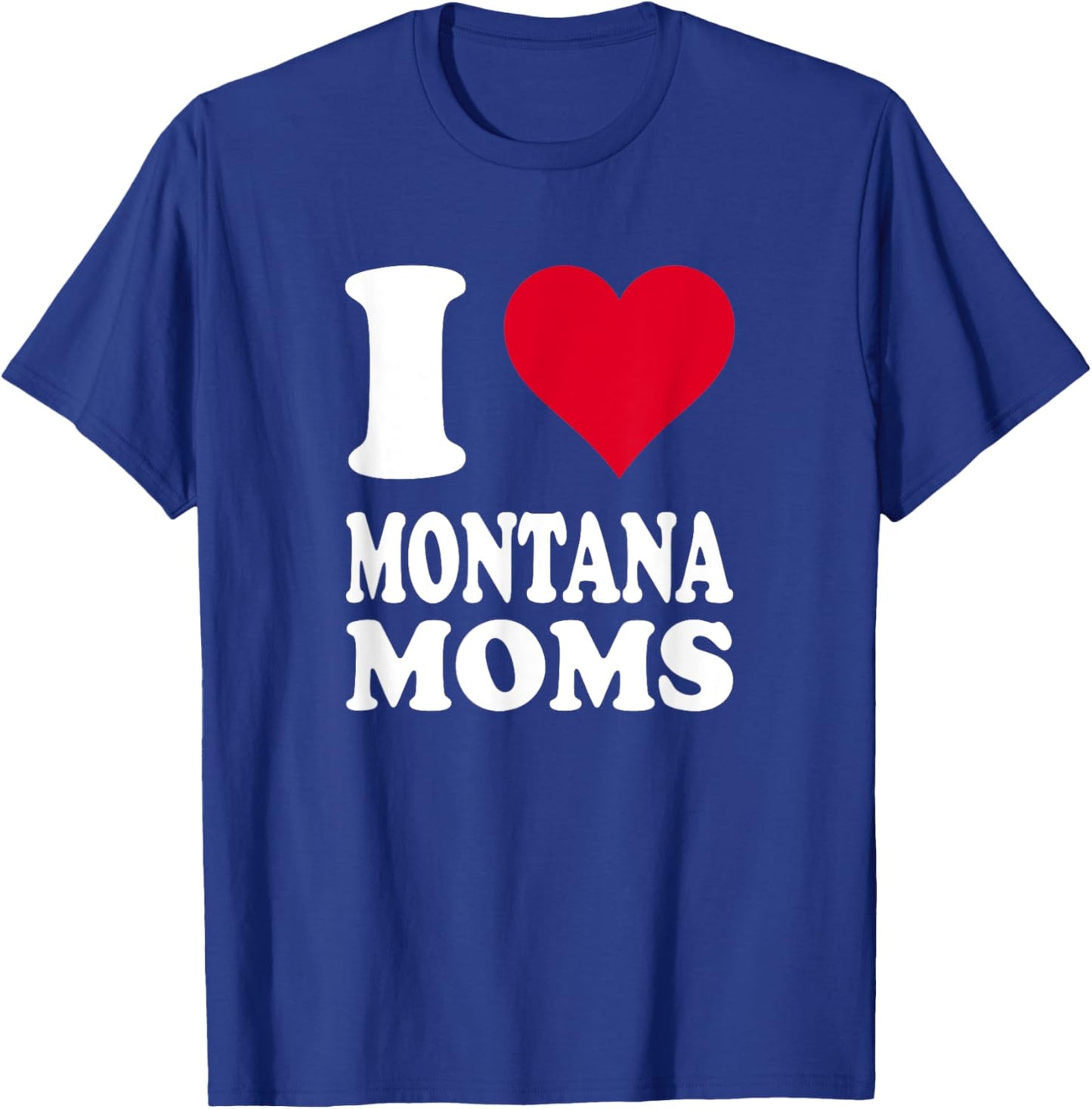 Red Heart I Love Montana Moms T-Shirt - T-Shirt | Royal