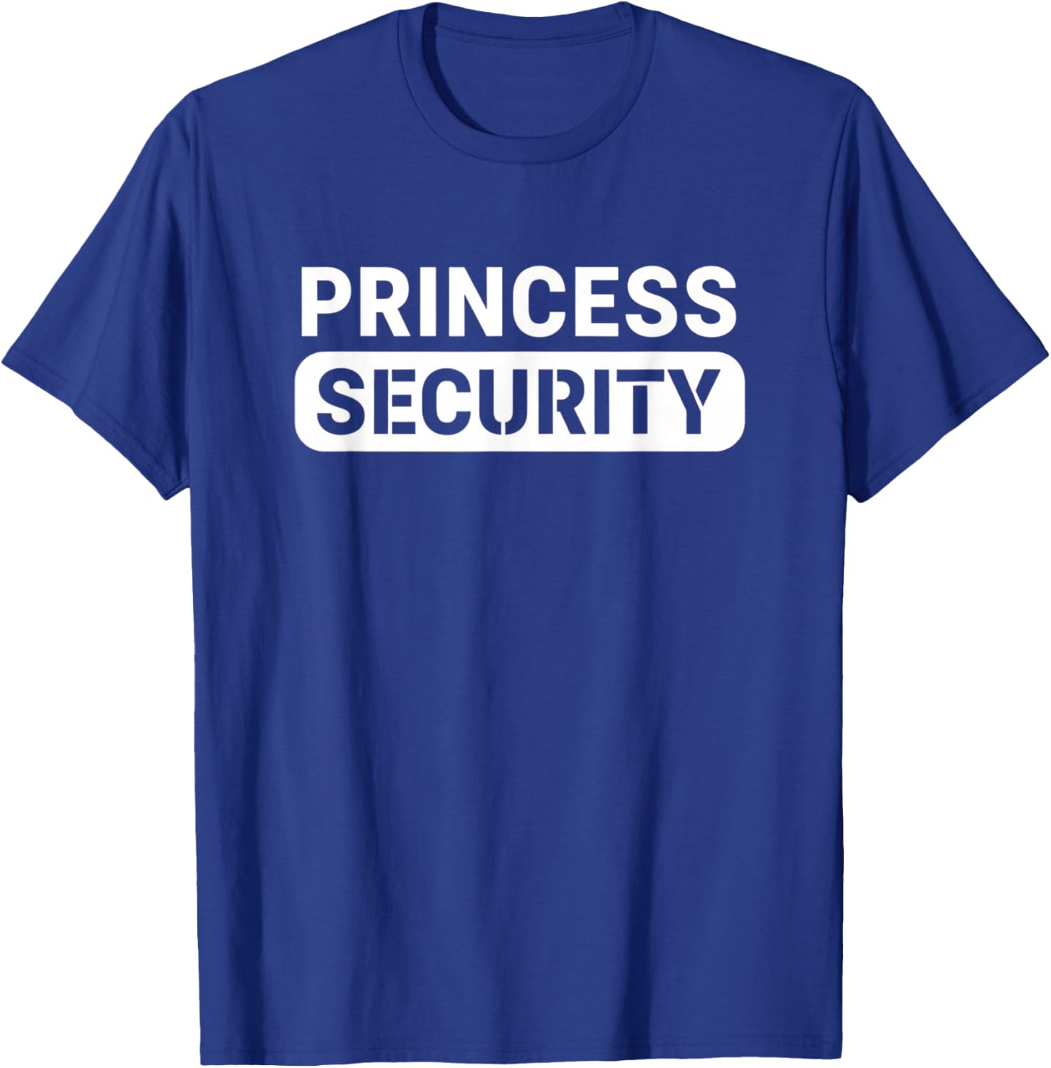 Dad Princess Security Costume, Funny Father's Day & Horror T-Shirt - T-Shirt | Royal