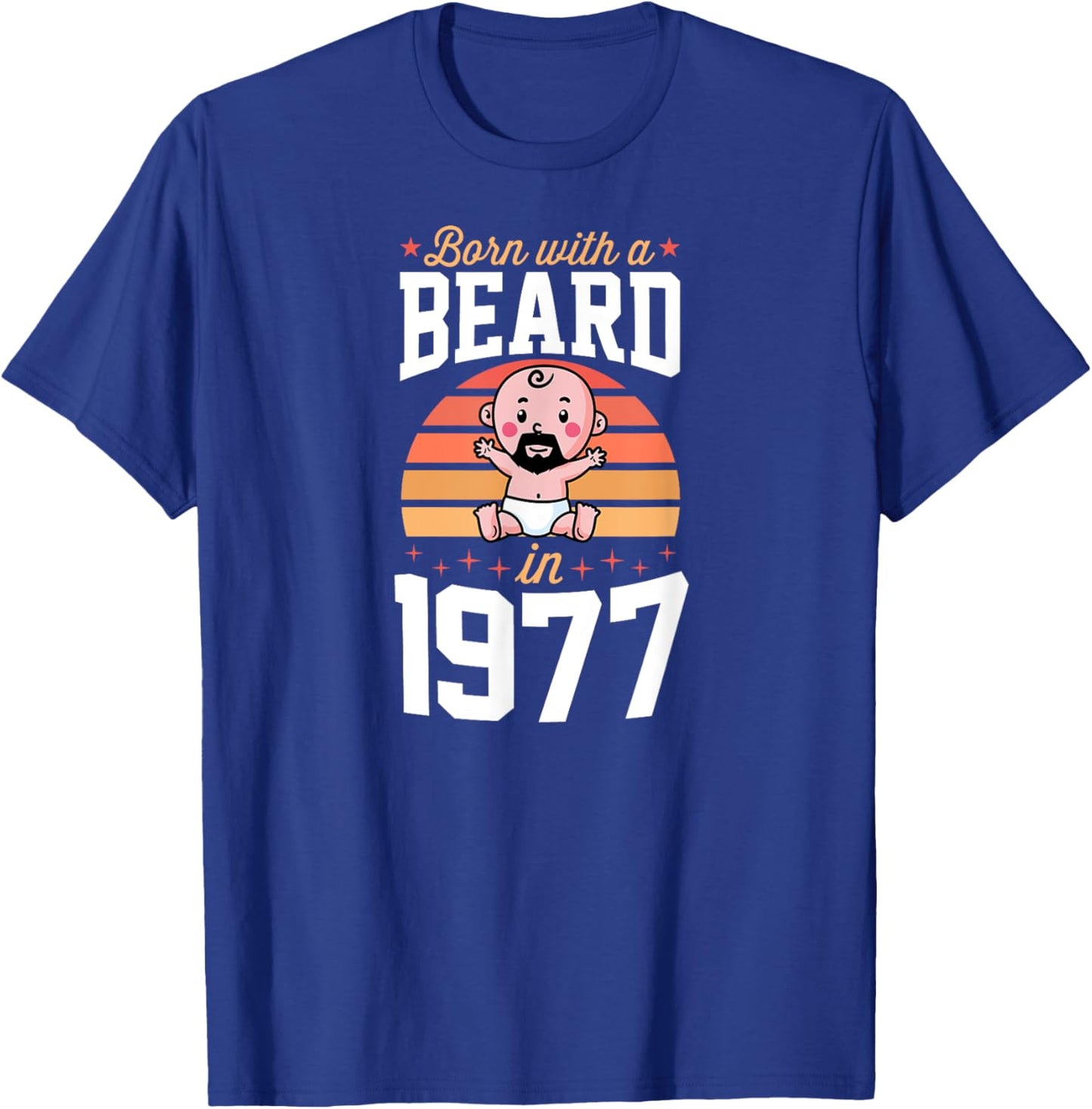 Born With A Beard In 1977 Retro Birthday Party For Beard Dad T-Shirt - T-Shirt | Royal