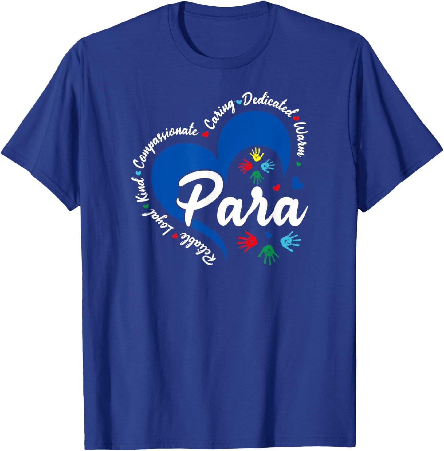 Para Heart Teacher Paraprofessional School Appreciation T-Shirt - T-Shirt | Royal