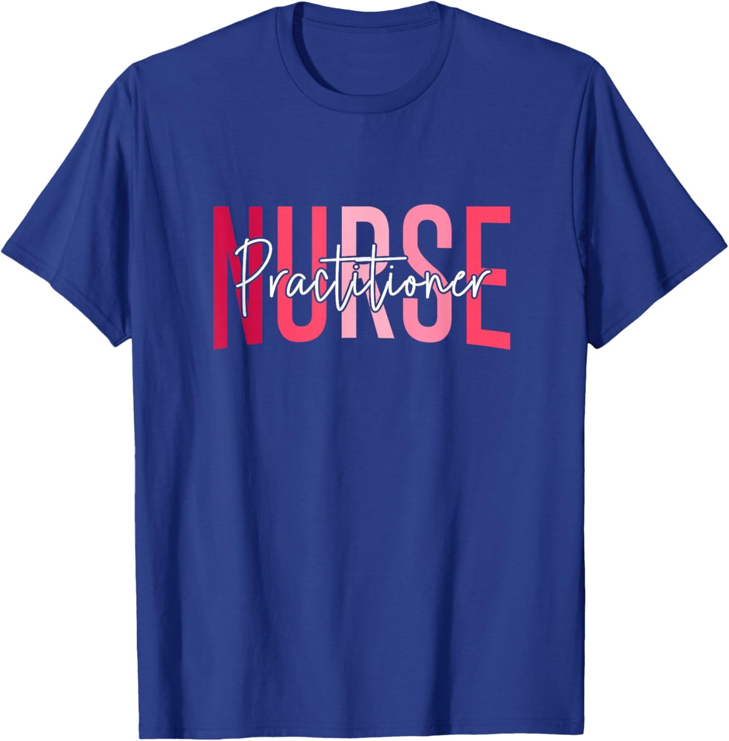 Funny Family Nurse Practitioner NP Nursing Day Nurse Week T-Shirt - T-Shirt | Royal
