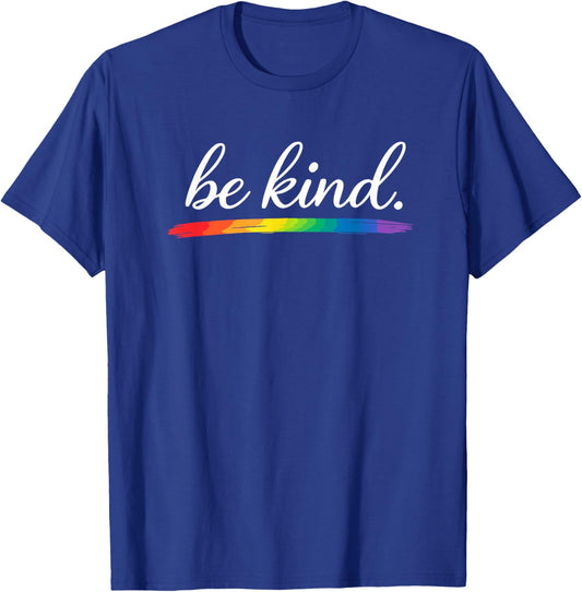 Be Kind LGBTQ Pride Rainbow Gay Pride Support T-Shirt - T-Shirt | Royal