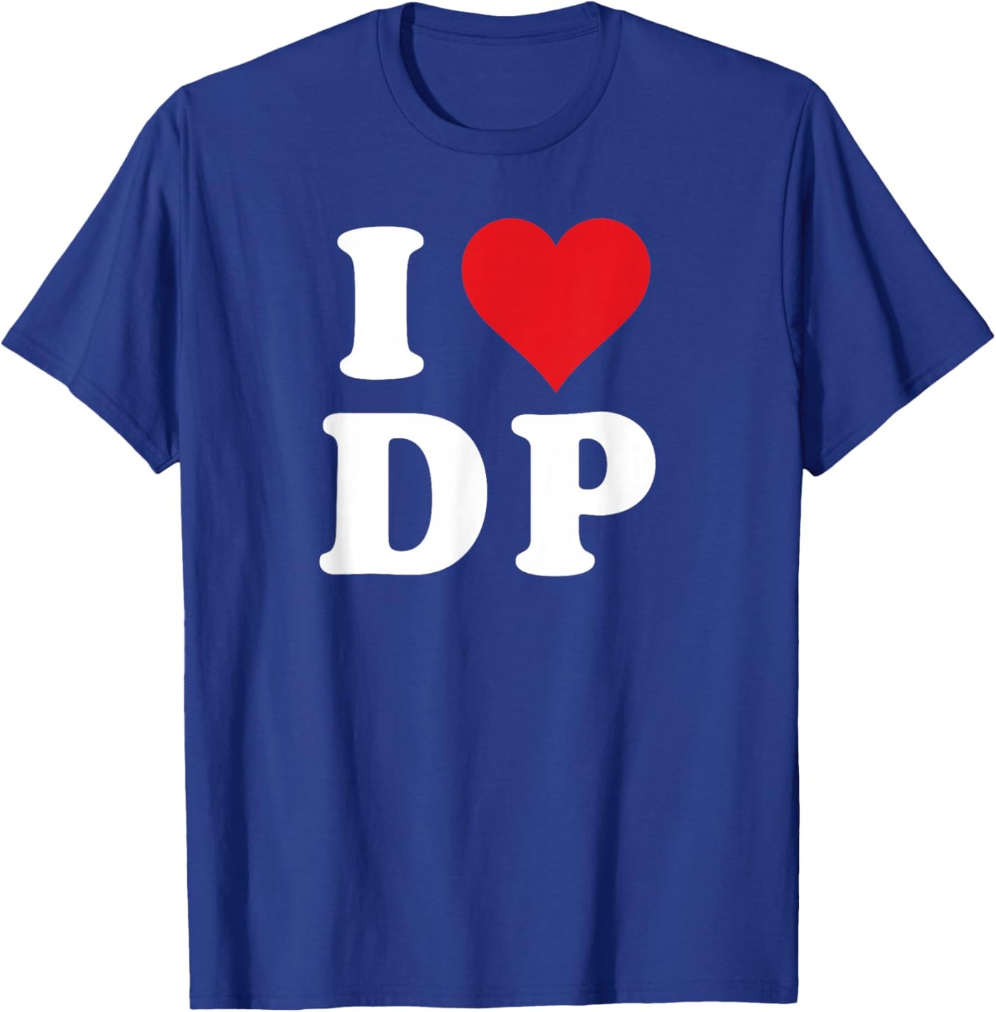 I Heart DP Initials I Love D.P. First And Last Name D P T-Shirt - T-Shirt | Royal