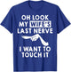 Oh Look My Wife's Last Nerve I Want To Touch it Fun Husband T-Shirt - T-Shirt | Royal