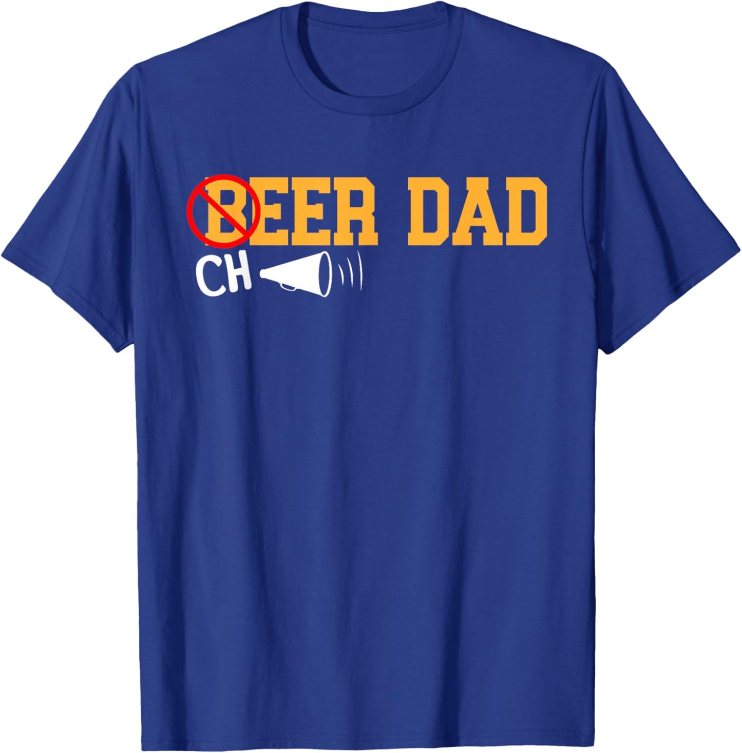 Cheerleader Dad Beer Cheerleading Cheer Dad T-Shirt - T-Shirt | Royal