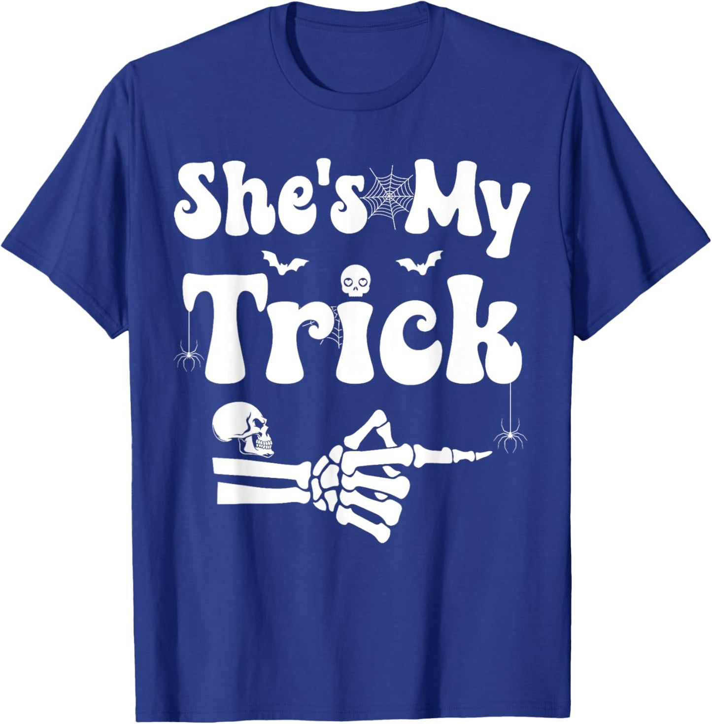She's My Trick Skeleton Couples Matching Couple Halloween T-Shirt - T-Shirt | Royal