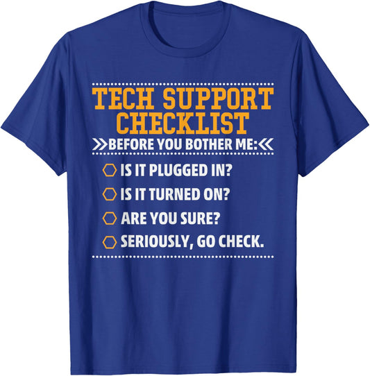 Funny Tech Support Checklist T-Shirt - T-Shirt | Royal