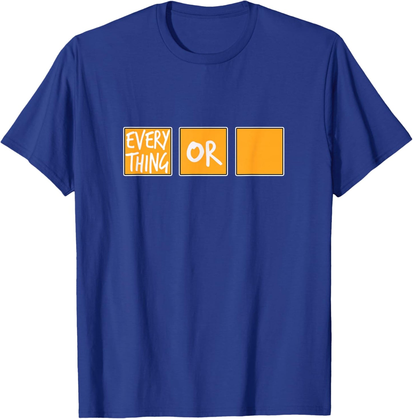 Orange Or Nothing Orange Graphic T-Shirt - T-Shirt | Royal