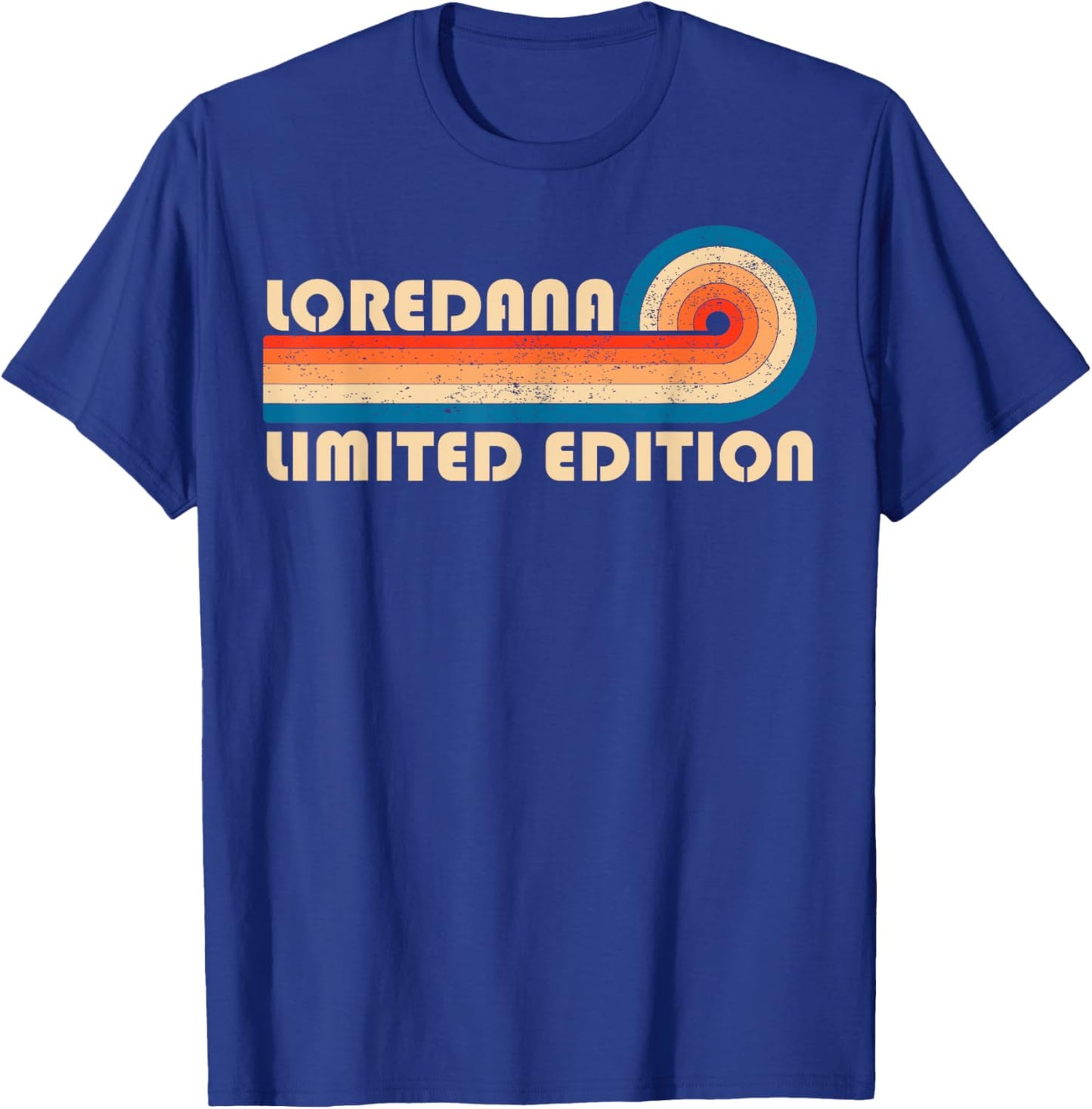 LOREDANA First Name Funny Retro Vintage Birthday T-Shirt - T-Shirt | Royal